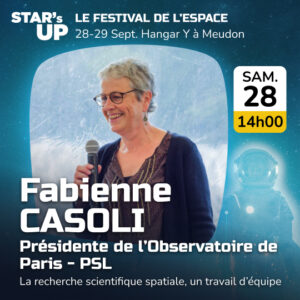 Fabienne Casoli, Présidente de l'Observatoire de Paris - PSL La recherche scientifique spatiale, un travail d’équipe