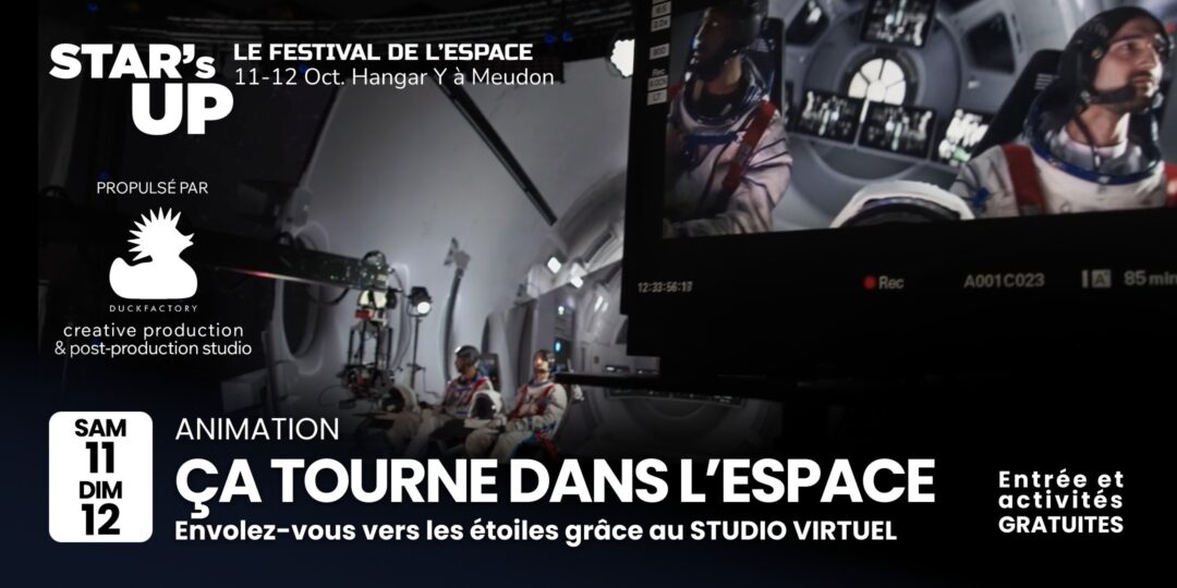 TOUT LE WEEK-END Envolez-vous vers les étoiles grâce au STUDIO VIRTUEL