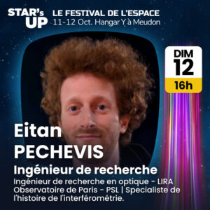 Eitan Pechevis, Ingénieur de recherche en optique, dimanche 12 octobre à 16H30