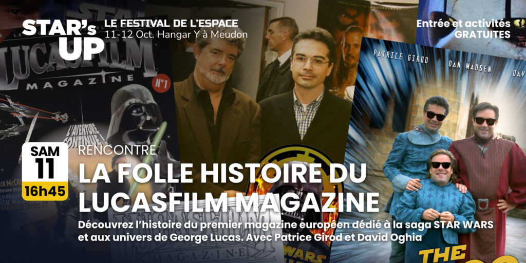 LA FOLLE HISTOIRE DU LUCASFILM MAGAZINE | Découvrez l’histoire du premier magazine européen dédié à la saga STAR WARS et aux univers de George Lucas. Avec Patrice Girod et David Oghia
