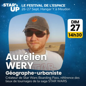 Aurélien
WERY - Géographe-urbaniste et créateur de Star Wars Boarding